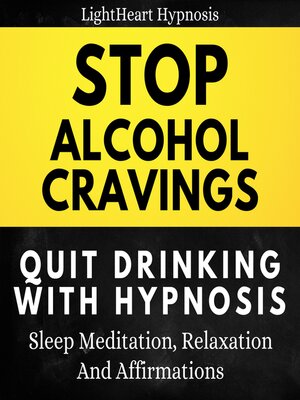 cover image of Stop Alcohol Cravings Quit Drinking With Hypnosis